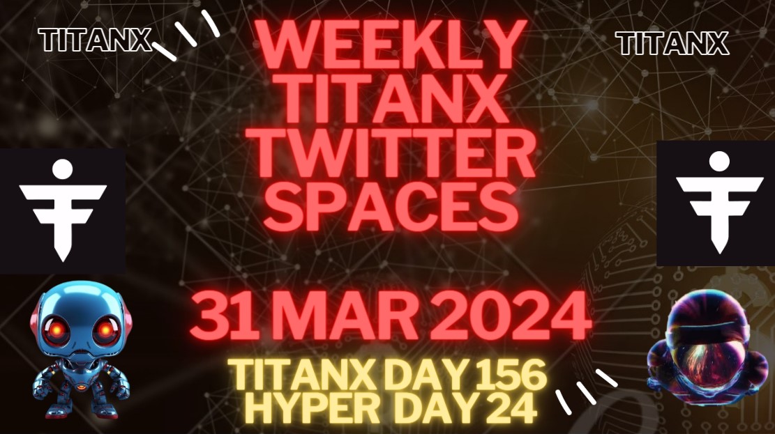 Weekly TitanX Spaces – Day 156